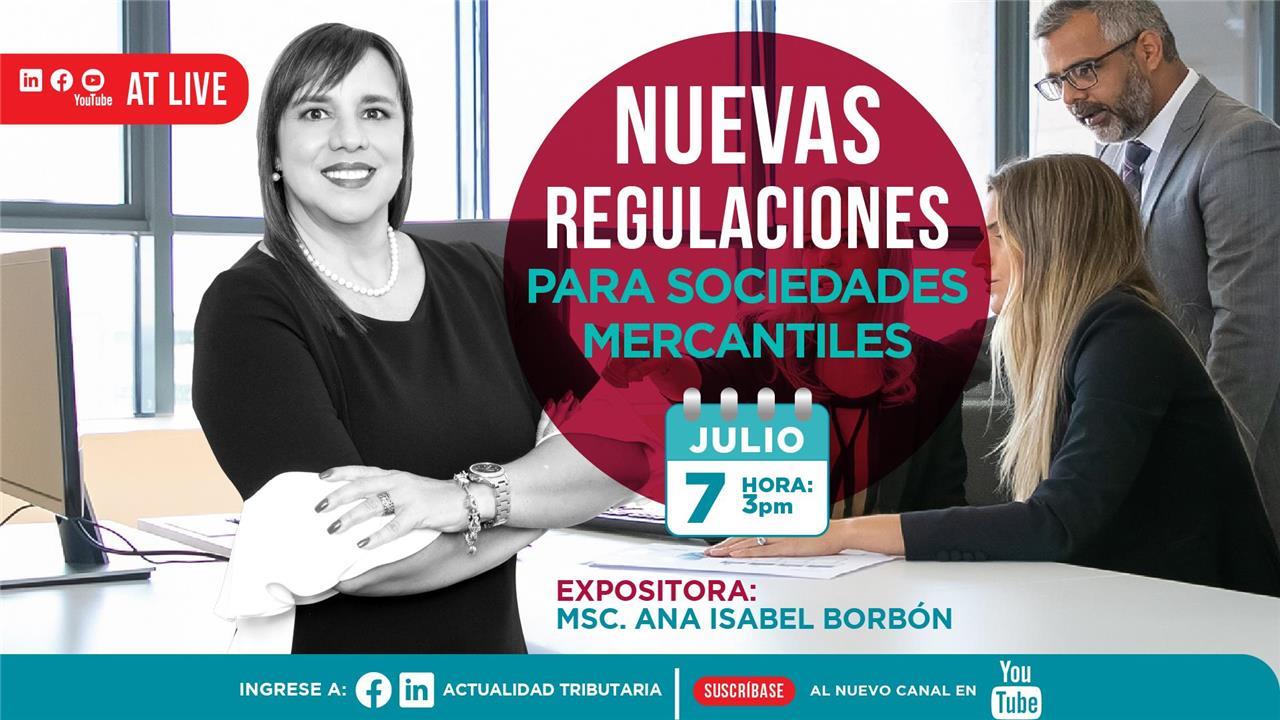 AT Live: Nuevas Regulaciones para Sociedades Mercantiles