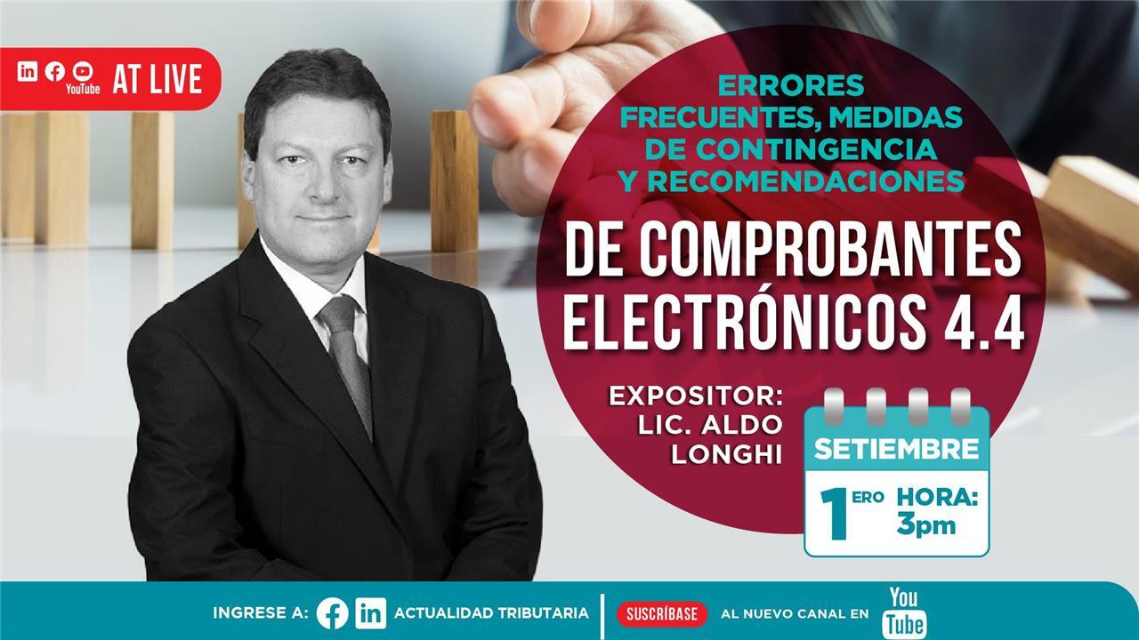 AT Live: Errores frecuentes, medidas de contingencia y recomendaciones de Comprobantes Electrónicos 4.4