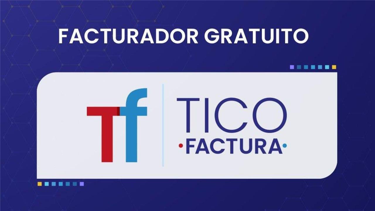Con la puesta en marcha de TRIBU-CR se habilita TICO FACTURA