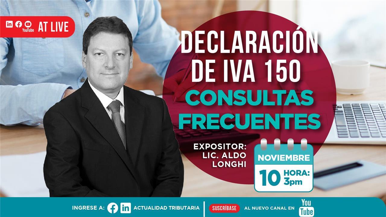 AT Live: Declaración de IVA 150 - Consultas frecuentes