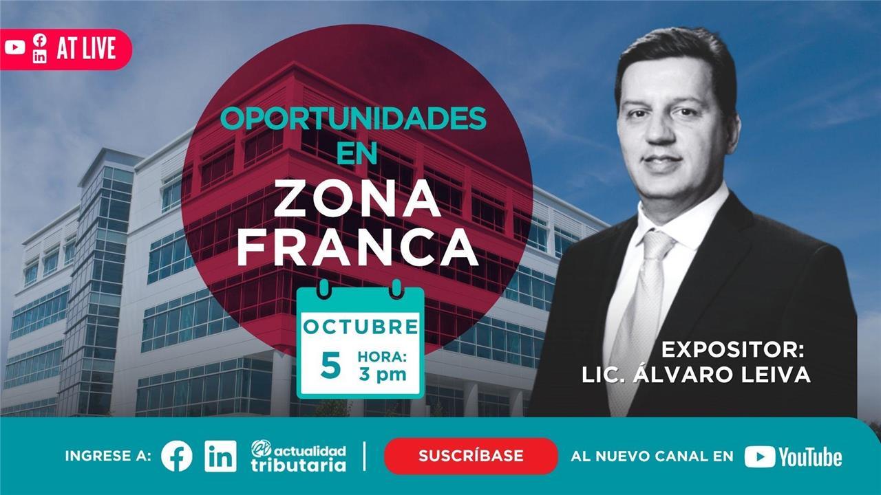 AT Live: Oportunidades en zonas francas